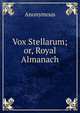 Vox Stellarum; or, Royal Almanach, Heinrich Kretschmayr 