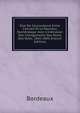 ?tat De Concordance Entre L'ancien Et Le Nouveau Num?rotage: Avec L'indication Des Changements Des Noms Des Voies. 1842-1843 (French Edition), Bordeaux 