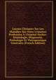 Le?ons Cliniques Sur Les Maladies Des Voies Urinaires Profess?es ? L'h?pital Necker: S?miologie, Diagnostic, Pathologie Et Th?rapeutique G?n?rales (French Edition), 