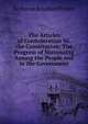 The Articles of Confederation Vs. the Constitution: The Progress of Nationality Among the People and in the Government, Le Baron Bradford Prince 