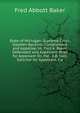 State of Michigan. Supreme Court. Stephen Baldwin, Complainant and Appellee, Vs. Fred A. Baker, Defendant and Appellant: Brief for Appellant On the . A.B. Hall, Solicitor for Appellant. F.a., Fred Abbott Baker 