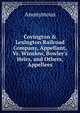 Covington & Lexington Railroad Company, Appellant, Vs. Winslow, Bowler's Heirs, and Others, Appellees, Heinrich Kretschmayr 