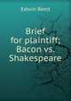 Brief for plaintiff; Bacon vs. Shakespeare, Edwin Reed 