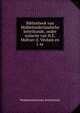 Bibliotheek van Middelnederlandsche letterkunde, onder redactie van H.E. Moltzer (J. Verdam en J. te, Middelnederlandse letterkunde 