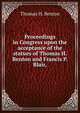 Proceedings in Congress upon the acceptance of the statues of Thomas H. Benton and Francis P. Blair,, Benton, Thomas Hart, 1782-1858 