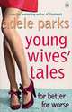 NA:Parks A:YOUNG WIVES' TALES, Адель Паркс 