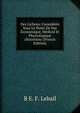 Des Lichens: Consideres Sous Le Point De Vue Economique, Medical Et Physiologique (Nutrition) (French Edition), B E. F. Lebail 