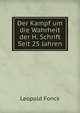 Der Kampf um die Wahrheit der H. Schrift Seit 25 Jahren, Leopold Fonck 
