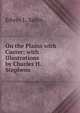 On the Plains with Custer; with Illustrations by Charles H. Stephens, Edwin L. Sabin 