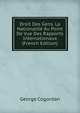 Droit Des Gens. La Nationalite Au Point De Vue Des Rapports Internationaux (French Edition), George Cogordan 