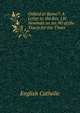 Oxford or Rome?: A Letter to the Rev. J.H. Newman on no. 90 of the Tracts for the Times, English Catholic 