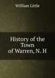 History of the Town of Warren, N. H., William Little 
