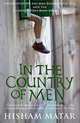 In the Country of Men, Hisham Matar 