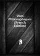 Vues Philosophiques (French Edition), 
