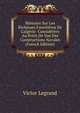 M?moire Sur Les Richesses Foresti?res De L'alg?rie: Consid?r?es Au Point De Vue Des Constructions Navales (French Edition), Victor Legrand 