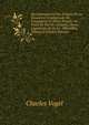 Du Commerce Et Des Progr?s De La Puissance Commerciale De L'angleterre Et De La France: Au Point De Vue De L'histoire, De La L?gislation Et De La . Officielles, Volume 2 (French Edition), Charles Vogel 