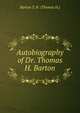 Autobiography of Dr. Thomas H. Barton, Barton T. H. (Thomas H.) 