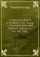 A Historical Sketch of Bedford, N.H.: Being a Discourse Delivered Sabbath Afternoon, July 4th, 1841,, Thomas Savage 
