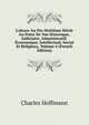 L'alsace Au Dix-Huiti?me Si?cle Au Point De Vue Historique, Judiciaire, Administratif, ?conomique, Intellectual, Social Et Religieux, Volume 4 (French Edition), Charles Hoffmann 