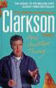 The World According to Clarkson: Volume 2: And Another Thing…, Jeremy Clarkson 
