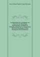 La Meutralite De La Belgique Au Point De Vue Historique, Diplomatique, Juridique Et Politique: Etude Sur La Constitution Des Etats Pacifiques A Titre Permanent (French Edition), Baron Edouard Eugene Francoi Descamps 