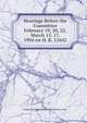 Hearings Before the Committee February 19, 20, 22, March 15, 17, 1904 on H. R. 12442, States Congress. House. Committee on Int 