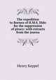 The expedition to Borneo of H.M.S. Dido for the suppression of piracy: with extracts from the journa, Henry Keppel 