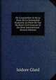 De L'acquisition & De La Perte De La Nationalit? Francaise Au Point De Vue Du Droit Civil Francais Et Du Droit International (French Edition), Isidore Glard 