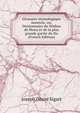 Glossaire etymologique montois; ou, Dictionnaire du Wallon de Mons et de la plus grande partie du Ha (French Edition), Joseph Desire Sigart 