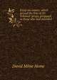 Essay on comets, which gained the first of Dr. Fellowes' prizes, proposed to those who had attended, David Milne Home 