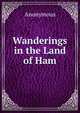 Wanderings in the Land of Ham, Heinrich Kretschmayr 