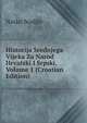 Historija Srednjega Vijeka Za Narod Hrvatski I Srpski, Volume 1 (Croatian Edition), Natko Nodilo 