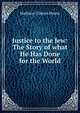 Justice to the Jew: The Story of what He Has Done for the World, Madison Clinton Peters 