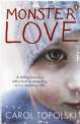 NA:Topolski C:MONSTER LOVE, Carol Topolski 