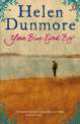 NA:Dunmore H:YOUR BLUE-EYED BOY, Helen Dunmore 