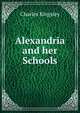Alexandria and her Schools, Charles Kingsley 