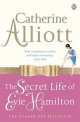 NA:Alliott C:SECRET LIFE OF EVIE HAMILT., Catherine Alliott 