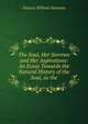 The Soul, Her Sorrows and Her Aspirations: An Essay Towards the Natural History of the Soul, as the, Francis William Newman 