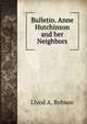 Bulletin. Anne Hutchinson and her Neighbors, Llyod A. Robson 