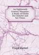 An Eighteenth Century Marquise: A Study of Emilie Du Chatelet and her Times, Frank Hamel 