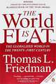 The World is Flat : The Globalized World in the Twenty-first Century, Thomas L. Friedman 