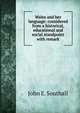 Wales and her language: considered from a historical, educational and social standpoint with remark, John E. Southall 