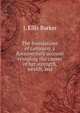 The foundations of Germany, a documentary account revealing the causes of her strength, wealth, and, J. Ellis Barker 