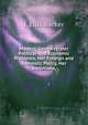 Modern Germany: Her Political and Economic Problems, Her Foreign and Domestic Policy, Her Ambitions,, J. Ellis Barker 