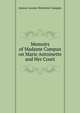 Memoirs of Madame Campan on Marie Antoinette and Her Court, Jeanne-Louise-Henriette Campan 