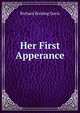 Her First Apperance, Richard Bording Davis 