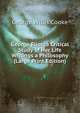 George Eliot; a Critical Study of Her Life Writings a Philosophy (Large Print Edition), George Willis Cooke 