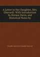 A Letter to Her Daughter, Mrs. Gherardi: With Introduction by Horace Davis, and Historical Notes by, Chandler Bancroft Ja Chandler Bancroft 