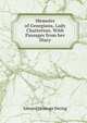 Memoirs of Georgiana, Lady Chatterton. With Passages from her Diary, Edward Heneage Dering 