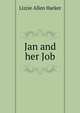 Jan and her Job, Lizzie Allen Harker 